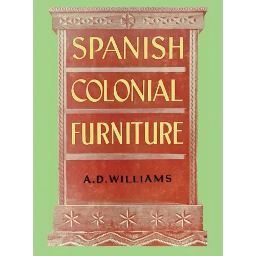 Spanish Colonial Furniture