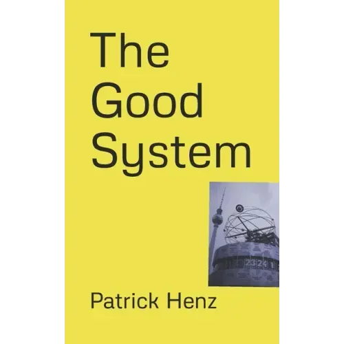 The Good System