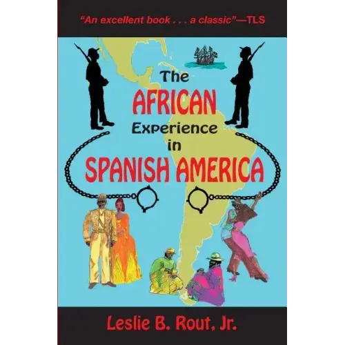 The African Experience in Spanish America