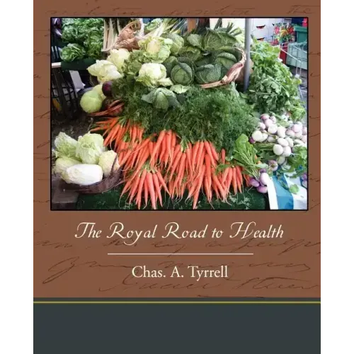 The Royal Road to Health