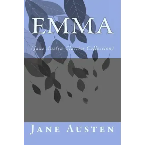 Emma: (Jane Austen Classics Collection)