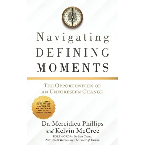 Navigating Defining Moments: The opportunities of an Unforeseen Change