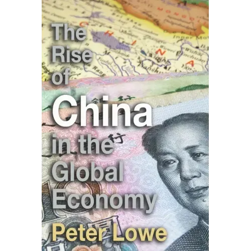 The Rise of China in the Global Economy: The Causes & Consequences of China's Economic Growth for A Level & IB Geography