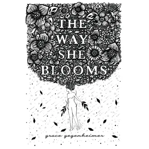 The Way She Blooms