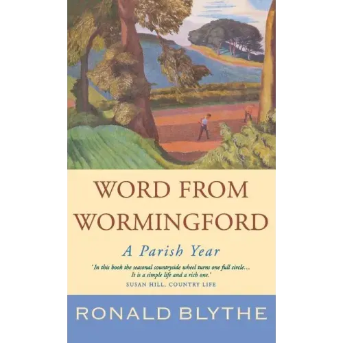 Word from Wormingford: A Parish Year