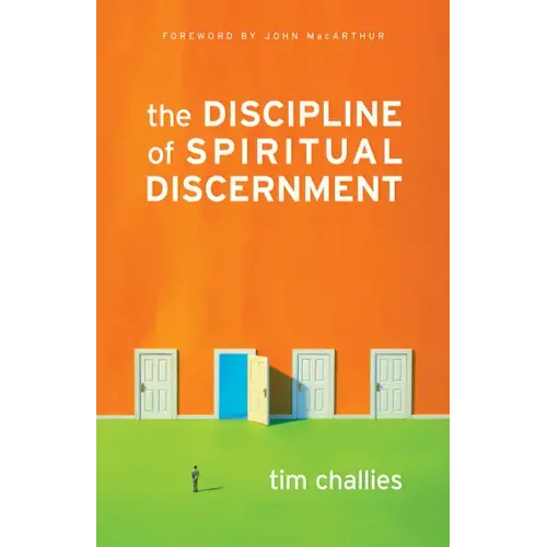 The Discipline of Spiritual Discernment