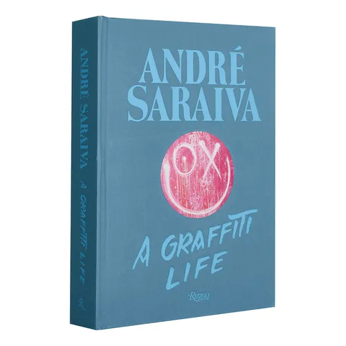 André Saraiva: Graffiti Life
