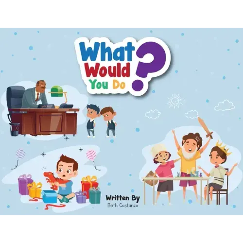 What Would You Do?