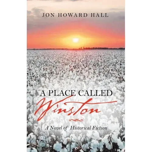 A Place Called Winston: A Novel of Historical Fiction
