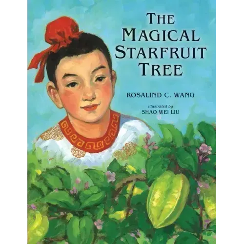 The Magical Starfruit Tree: A Chinese Folktale