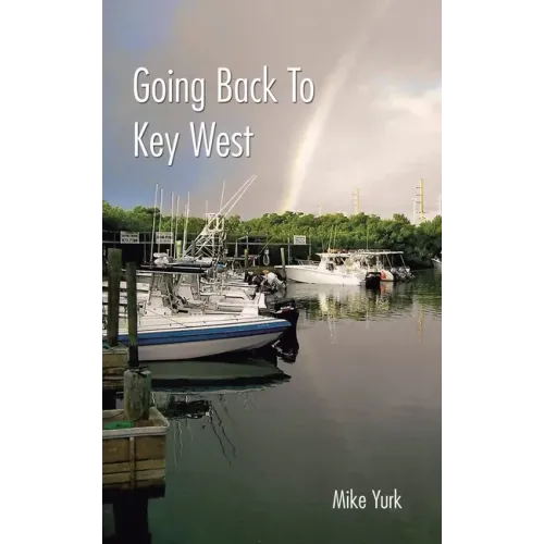 Going Back to Key West: Eating, Fishing and Drinking in Paradise