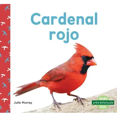 Cardenal Rojo (Northern Cardinals)