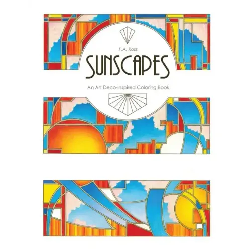 Sunscapes: An Art Deco-Inspired Coloring Book