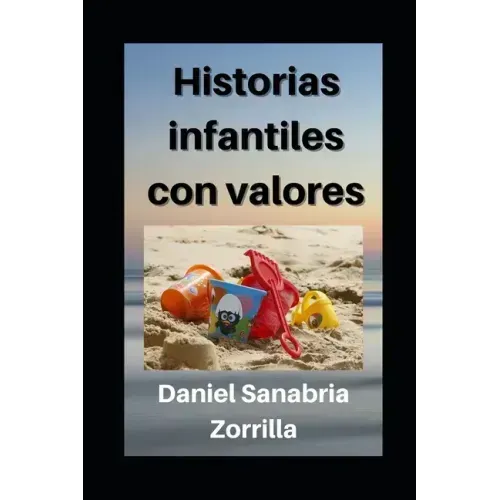 Historias infantiles con valores: Cuentos cristianos para niños
