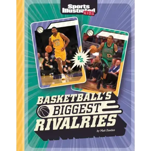 Basketball's Biggest Rivalries