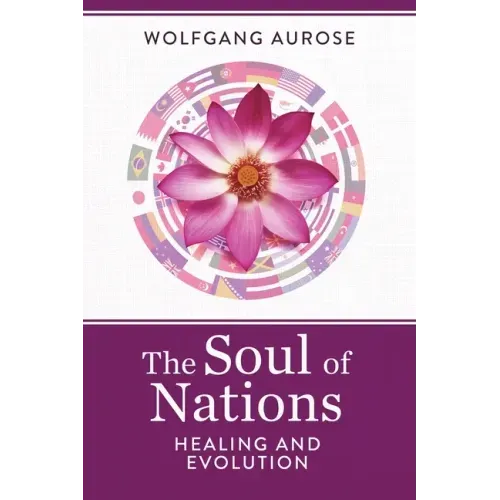 The Soul of Nations: Healing and Evolution