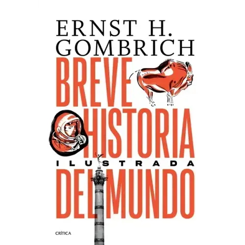 Breve Historia del Mundo. Edición Ilustrada