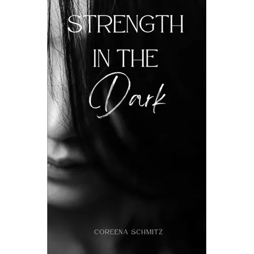 Strength in the Dark