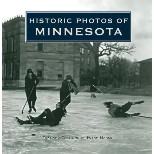 Historic Photos of Minnesota