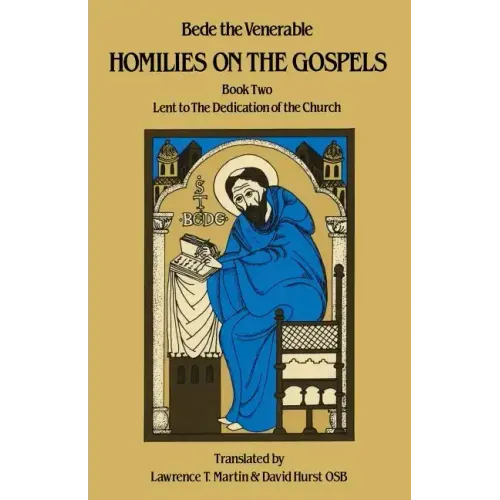 Homilies on the Gospels Book Two - Lent to the Dedication of the Church: Volume 111