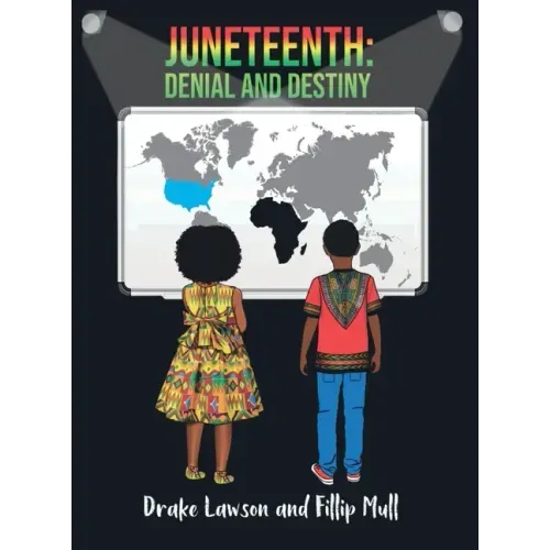 Juneteenth: Denial and Destiny