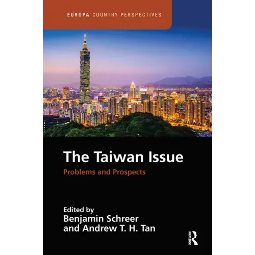 The Taiwan Issue: Problems and Prospects
