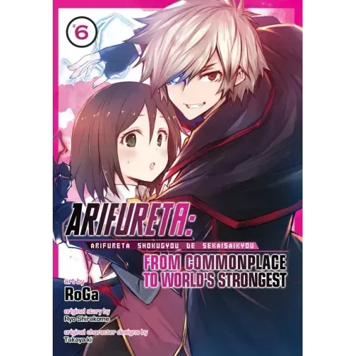 Arifureta: From Commonplace to World's Strongest (Manga) Vol. 6