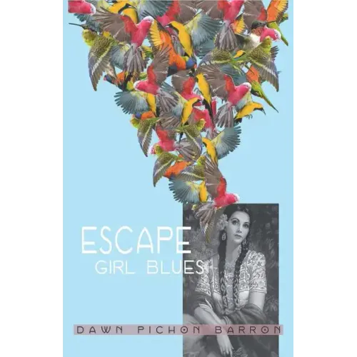 Escape Girl Blues