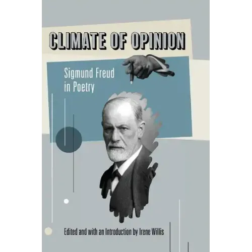 Climate of Opinion: Sigmund Freud in Poetry