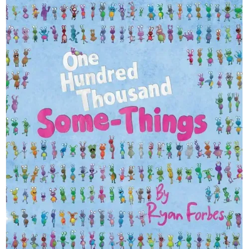One Hundred Thousand Some-Things