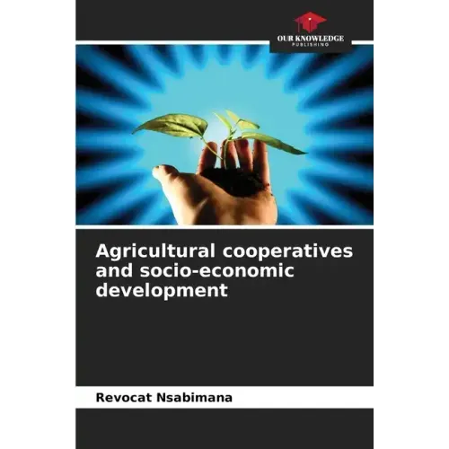 Agricultural cooperatives and socio-economic development