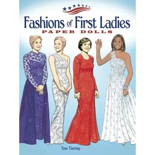 Fashions of First Ladies Paper Dolls