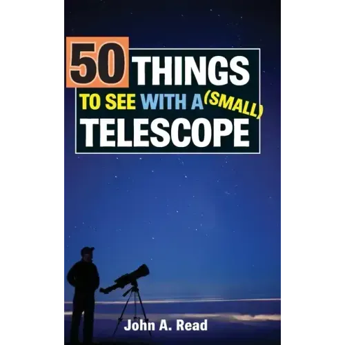 50 Things to See with a Small Telescope
