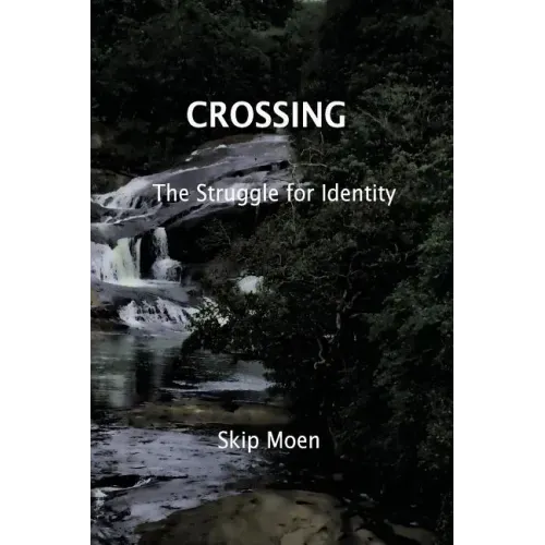Crossing: The Struggle of Identity