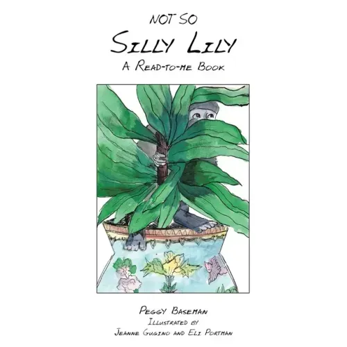 Not so Silly Lily: A Read-To-Me Book
