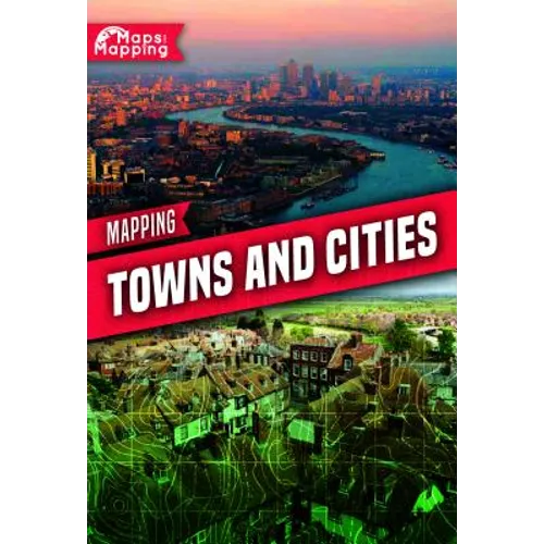 Mapping Towns and Cities