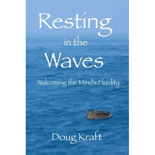 Resting in the Waves: Welcoming the Mind's Fluidity