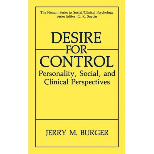 Desire for Control: Personality, Social and Clinical Perspectives