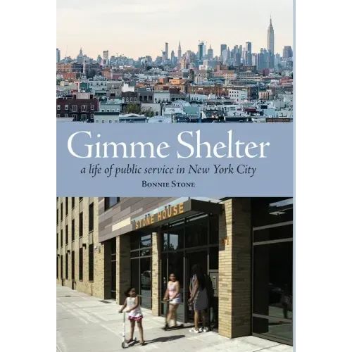 Gimme Shelter: a life of public service in New York City