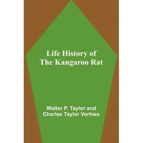 Life History of the Kangaroo Rat