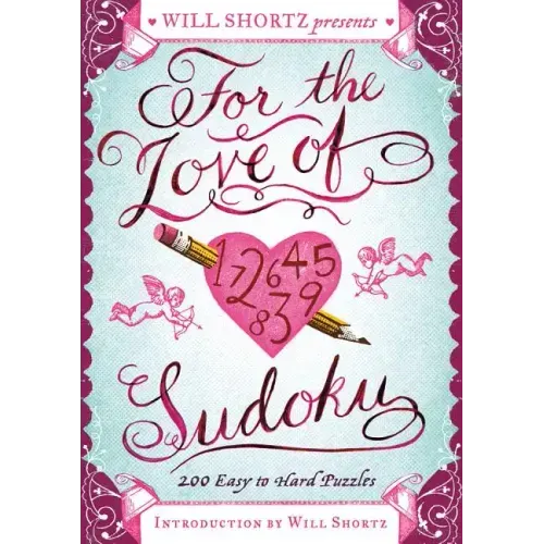 Will Shortz Presents For the Love of Sudoku