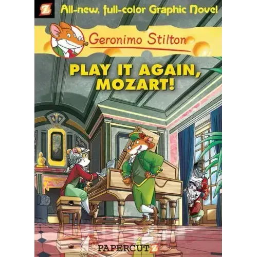 Geronimo Stilton Graphic Novels #8: Play It Again, Mozart!