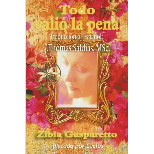 Todo Valió la Pena