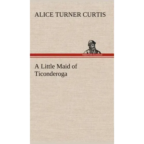 A Little Maid of Ticonderoga