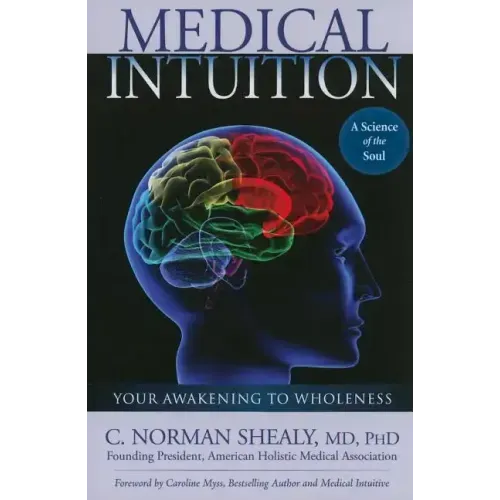 Medical Intuition: Awakening to Wholeness