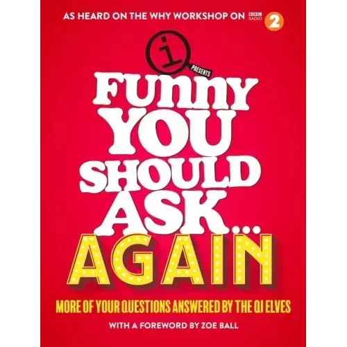 Funny You Should Ask...Again