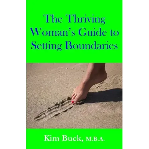 The Thriving Woman's Guide to Setting Boundaries