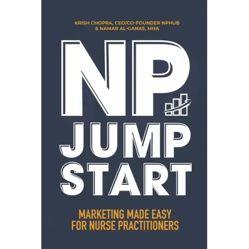 NP Jumpstart: Marketing Made Easy for Nurse Practitioners