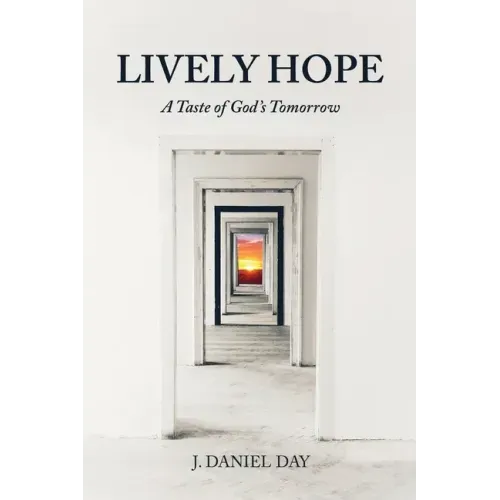 Lively Hope: A Taste of God's Tomorrow