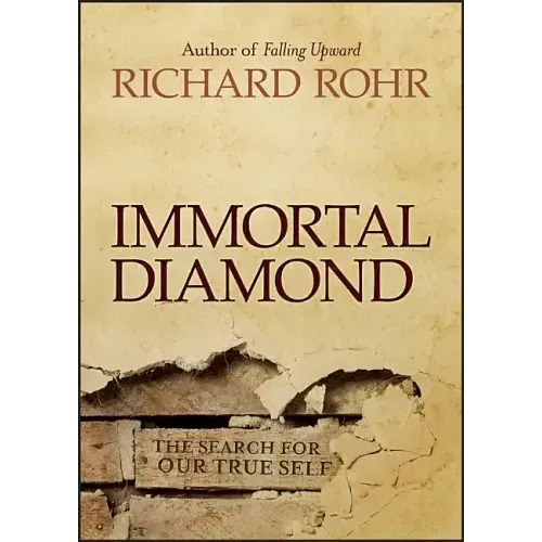 Immortal Diamond: The Search for Our True Self